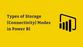 4 Types of Storage (Connectivity) Modes in Power BI