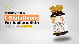 Mountainor L Glutathione For Radiant Skin – 60 Veg Capsules 1 1