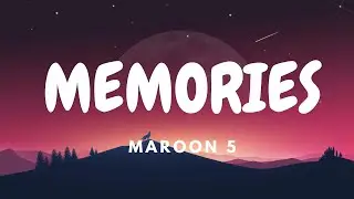 Maroon 5 - Memories (Lyrics)