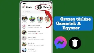 Hogyan lehet egyszerre törölni az összes üzenetet a Facebook Messengerben 2024 |