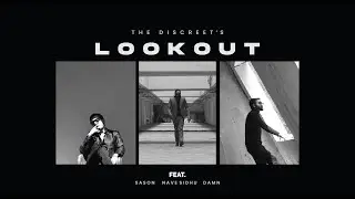 LOOKOUT (Official Video) -  The Discreet | Nave Sidhu | Sason | Damn