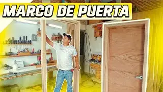 Fabricando Marcos de Puerta #elmueblemoderno