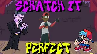 Friday Night Funkin' - Perfect Combo - Scratch It Mod [HARD]