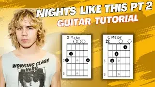 Nights Like This PT2 The Kid Laroi Guitar Tutorial