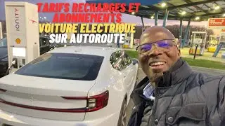 TARIF RECHARGE ET ABONNEMENT VOITURE ELECTRIQUE SUR AUTOROUTE!