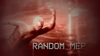Random MEP v1 [Hated You From Hello]