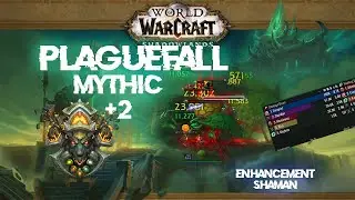 Shadowlands Enhancement Shaman | Plaguefall Mythic +2 |