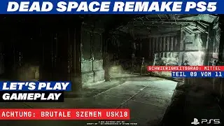 DEAD SPACE Remake Let's Play | Schwierigkeitsgrad Mittel | PS5 Game | Komplettlösung Teil 09 von 11