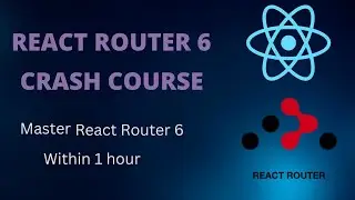 React Router 6 Crash Course 
