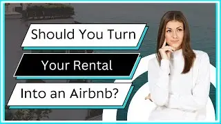 Should You Turn Your Rental Into an Airbnb?