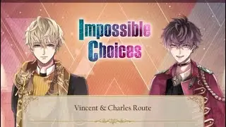 Ikemen Vampire : Event - Impossible Choices [ Vincent & Charles route ] [ Charles Ending ]
