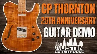 Only The Best! | CP Thornton 20th Anniversary Thinline Classic II