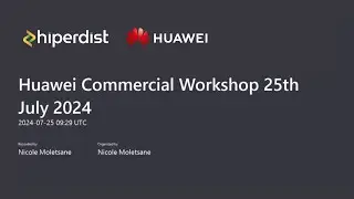 Huawei | Commercial Workshop, Cote d'Ivoire 25th July 2024