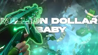 Million Dollar Baby 💸 - ( Valorant Montage )
