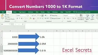 How to convert number format 1000 to 1k | 1 million 1 M 1 billion 1B | Excel Secrets