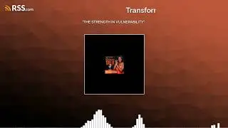 The Strength in Vulnerability