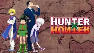 Hunter x Hunter (2011) Opening 1「Creditless」