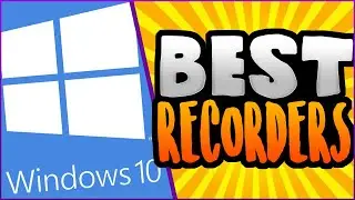 Best Desktop Recorders for Windows 10 PC