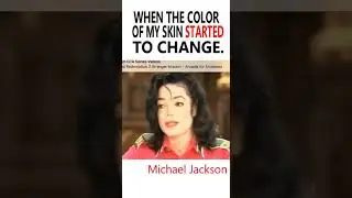WHEN THEE COLOR OF MY SKIN STARTED TO CHANGE" #michaeljackson  #facts