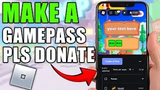 How to Make a GAMEPASS in PLS DONATE on MOBILE - 2026 - iPhone & Android