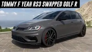 Tommy F Yeah RS3 Swapped Golf R - Forza Horizon 5