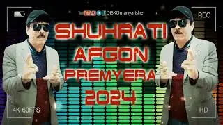 Шухрати Афгон 2024/лайк❤️👍 комент #Shuhrati Afgon 2024 #premyera2024 #премера2024 #diskomanyalisher