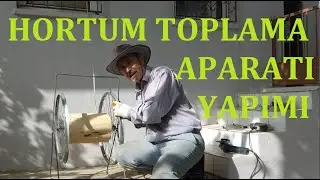 Hortum Toplama Aparatı Yapımı