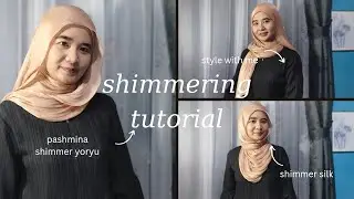 Shimmering Tutorial - Pashmina Shimmer Yoryu - Pashmina Mengkilap Berkilau