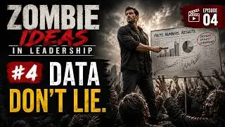 Zombie idea of leadership #4: Data don't lie.