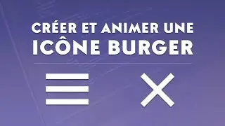 Créer et animer une icône burger en CSS et JavaScript