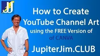 How to Create YouTube Channel Art with Canva