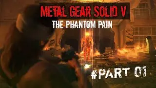 Metal Gear Solid V The Phantom Pain- Awakening | Part 01