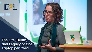 The Life, Death, and Legacy of One Laptop per Child | Morgan Ames | Design@Large