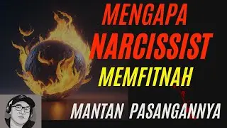 mengapa Narcissist mem-Fitnah Mantan Pasangan ?