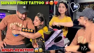 Shivam First Tattoo 🇨🇦😍❤️ || Angel Reaction 😱🥺 || Keep Support 🙏🏻 || Angel’s Shivam 🧿❤️