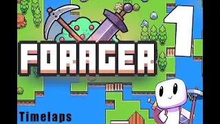 Forager #1 (Timelapse)