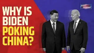 Daily Debrief: Joe Biden's comments on Xi reflect confusion in US policy