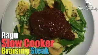 Ragu Slow Cooker braising steak