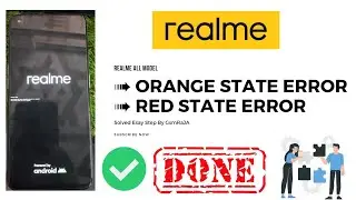 Realme Orange State Error Fix | Realme Red State Error Solution | How To Solve Red State By GsmRaJA