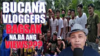 BUCANA VLOGGERS BAGSAK NA BA ANG VIEWS SA PAG ALIS NI JAPER SNIPER???