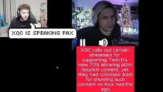Adin Ross reacts to xQc calling out Streamers for Supporting Twitch TOS