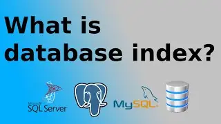 What is database index? (Explained)