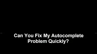 Google Autocomplete: Can you fix it quickly?