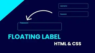 How to create Floating Label HTML & CSS