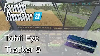 Tobii Eye Tracker 5 in Farming Simulator 22 - Worth It?