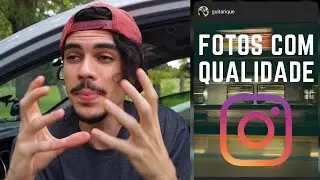 5 DICAS pra postar com QUALIDADE no INSTAGRAM