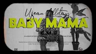 Ujean Allday - Baby Mama (Visualizer)