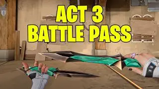 VALORANT New Act 3 Battle Pass Showcase!