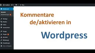 Wordpress Kommentare deaktivieren [Schritt für Schritt / 2020]