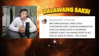 SINO ANG DALAWANG SAKSI (PAHAYAG 11:4)